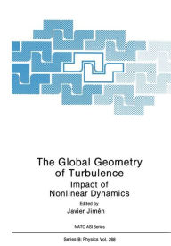 Title: The Global Geometry of Turbulence: Impact of Nonlinear Dynamics, Author: J. Jimenez