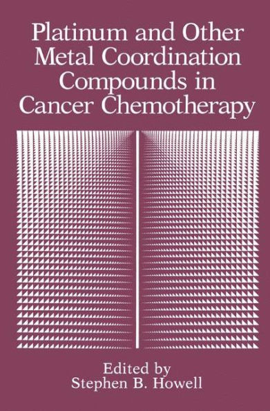 Platinum and Other Metal Coordination Compounds in Cancer Chemotherapy