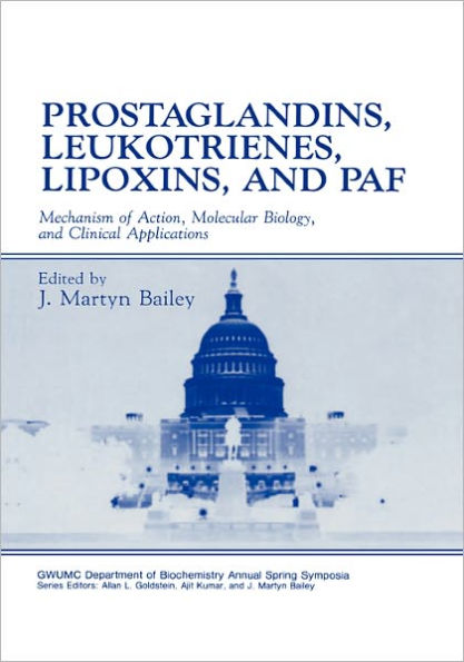 Prostaglandins, Leukotrienes, Lipoxins, and PAF: Mechanism of Action, Molecular Biology, and Clinical Applications