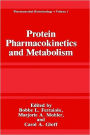 Protein Pharmacokinetics and Metabolism / Edition 1