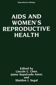 Title: AIDS and Women's Reproductive Health, Author: Lincoln C. Chen