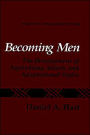 Becoming Men: The Development of Aspirations, Values, and Adaptational Styles