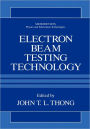 Electron Beam Testing Technology / Edition 1