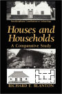 Houses and Households: A Comparative Study / Edition 1