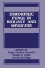 Dimorphic Fungi in Biology and Medicine