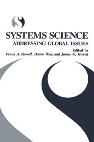 Title: Systems Science: Addressing Global Issues, Author: F. A. Stowell