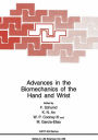 Advances in the Biomechanics of the Hand and Wrist / Edition 1