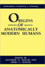 Origins of Anatomically Modern Humans / Edition 1