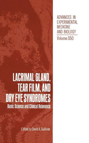 Lacrimal Gland, Tear Film, and Dry Eye Syndromes: Basic Science and Clinical Relevance / Edition 1