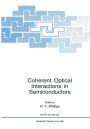 Coherent Optical Interactions in Semiconductors / Edition 1