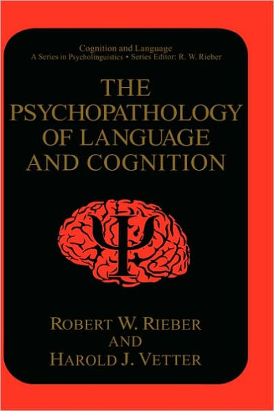 The Psychopathology of Language and Cognition / Edition 1