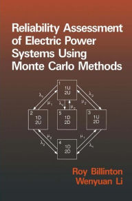 Title: Reliability Assessment of Electric Power Systems Using Monte Carlo Methods, Author: Billinton