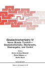 Bioelectrochemistry 4: Nerve Muscle Function - Bioelectrochemistry, Mechanisms, Bioenergetics, and Control