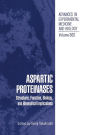 Aspartic Proteinases: Structure, Function, Biology, and Biomedical Implications / Edition 1