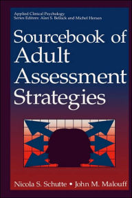 Title: Sourcebook of Adult Assessment Strategies / Edition 1, Author: Nicola S. Schutte