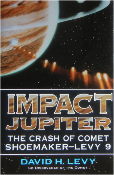 Impact Jupiter: The Crash of Comet Shoemaker-Levy 9