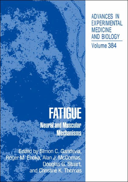 Fatigue: Neural and Muscular Mechanisms / Edition 1