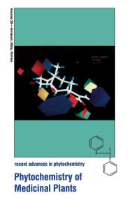 Title: Phytochemistry of Medicinal Plants / Edition 1, Author: John T. Arnason