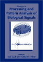 Advances in Processing and Pattern Analysis of Biological Signals / Edition 1
