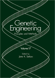 Title: Genetic Engineering: Principles and Methods, Author: Jane K. Setlow