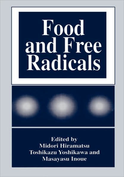Food and Free Radicals / Edition 1