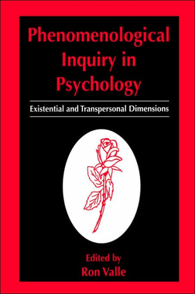 Phenomenological Inquiry in Psychology: Existential and Transpersonal Dimensions / Edition 1