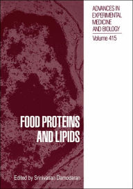 Title: Food Proteins and Lipids / Edition 1, Author: Srinivasan Damodaran
