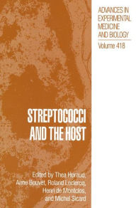 Title: Streptococci and the Host / Edition 1, Author: Thea Horaud