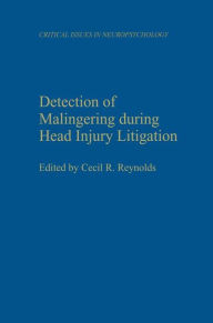 Detection of Malingering During Head Injury Litigation / Edition 1