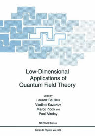 Title: Low-Dimensional Applications of Quantum Field Theory / Edition 1, Author: L. Baulieu