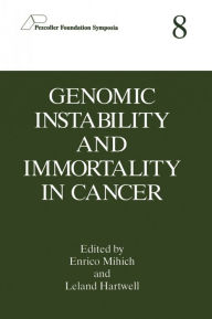 Genomic Instability and Immortality in Cancer: Proceedings of the Eighth Annual Pezcoller Symposium Held in Trento, Italy, June 17-19, 1996