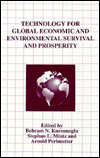 Technology for Global Economic and Environmental Survival and Prosperity
