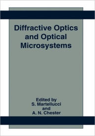 Title: Diffractive Optics and Optical Microsystems / Edition 1, Author: S. Martellucci