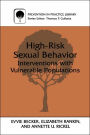 High-Risk Sexual Behavior: Interventions with Vulnerable Populations