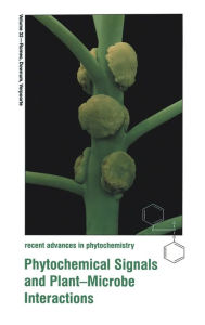 Title: Phytochemical Signals and Plant-Microbe Interactions, Author: John T. Romeo