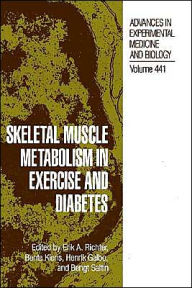 Title: Skeletal Muscle Metabolism in Exercise and Diabetes / Edition 1, Author: Erik A. Richter