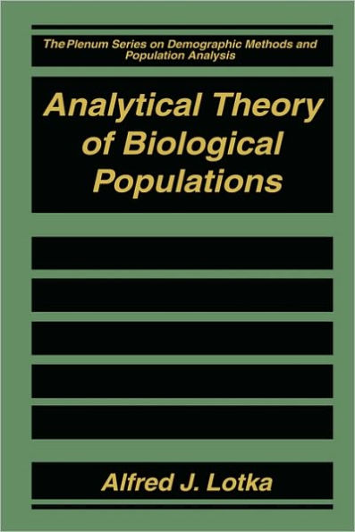 Analytical Theory of Biological Populations / Edition 1