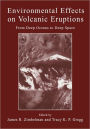 Environmental Effects on Volcanic Eruptions: From Deep Oceans to Deep Space / Edition 1