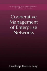 Title: Cooperative Management of Enterprise Networks / Edition 1, Author: Pradeep Kumar Ray