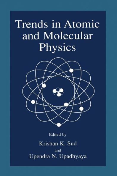 Trends in Atomic and Molecular Physics