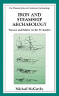 Iron and Steamship Archaeology: Success and Failure on the SS Xantho / Edition 1