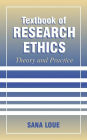 Textbook of Research Ethics: Theory and Practice / Edition 1