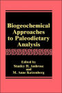Biogeochemical Approaches to Paleodietary Analysis / Edition 1