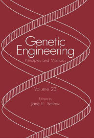 Title: Genetic Engineering: Principles and Methods / Edition 1, Author: Jane K. Setlow