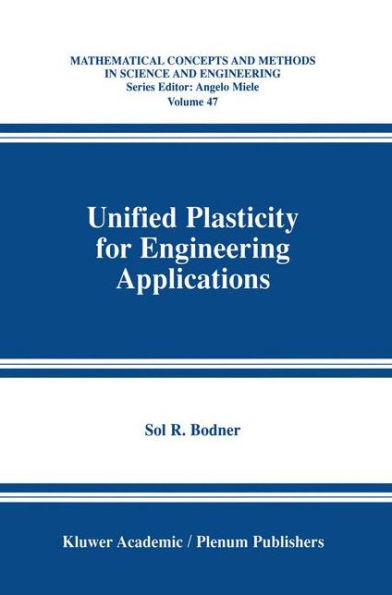 Unified Plasticity for Engineering Applications / Edition 1