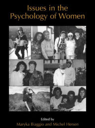 Title: Issues in the Psychology of Women, Author: Maryka Biaggio
