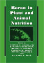 Boron in Plant and Animal Nutrition / Edition 1