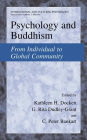 Psychology and Buddhism: From Individual to Global Community / Edition 1