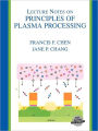 Lecture Notes on Principles of Plasma Processing