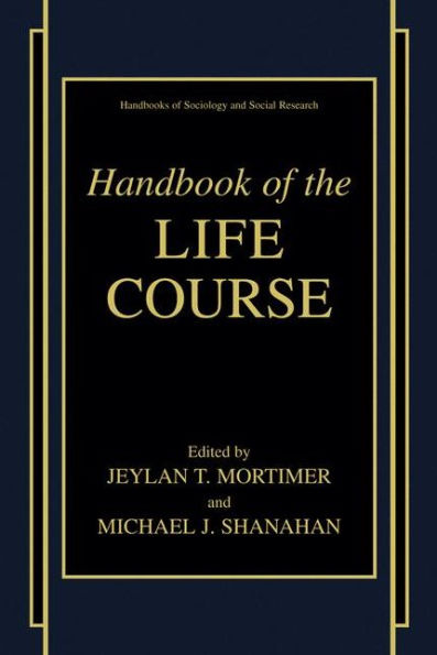 Handbook of the Life Course / Edition 1